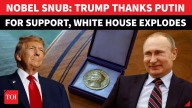 ‘THANK YOU PUTIN’: White House Miffed As Trump’s Quest For Nobel Peace Prize Falls Short