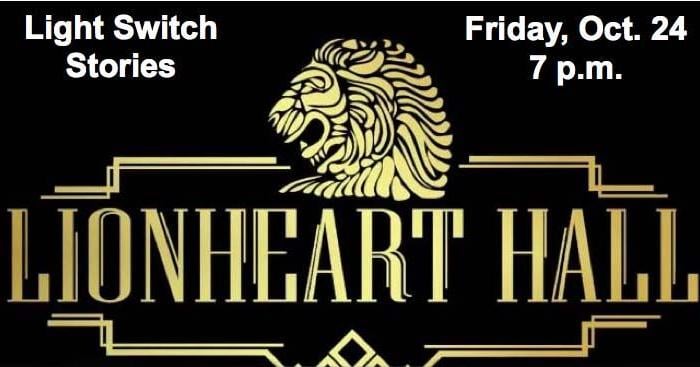 LionHeart Hall to celebrate Halloween with scary Light Switch Stories on Friday, Oct. 24