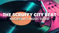 Scruffy City Beat: Experience Knoxville Broadcast and original works by Lisa Bielawa