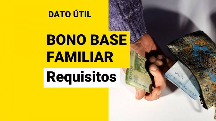 Bono base familiar: Requisitos