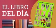 Amor, sexo y Frankenstein: ¿qué más se puede pedir?