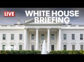 LIVE: White House Briefing