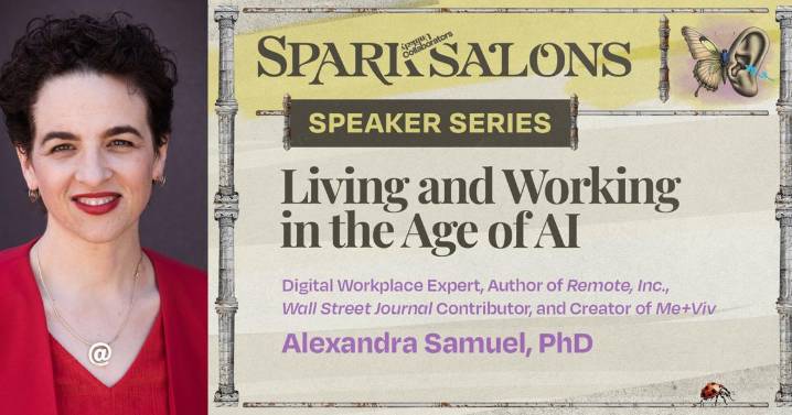 Unlikely Collaborators Presents: "Living and Working in the Age of AI" with Alexandra Samuel, PhD