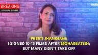 BREAKING: Preeti Jhangiani: Signed 10-15 Films After Mohabbatein, Many Didn’t Take Off