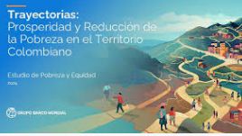 Avances en la reducción de la pobreza en Colombia, pero persisten fuertes desigualdades
