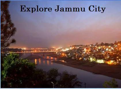 Explore Jammu, The city of temples; Important Tourist Circuits in Jammu