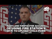 Maryland firefighter accused of using fire station's Wi