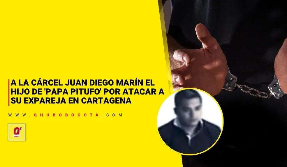 A la cárcel Juan Diego Marín el hijo de 'papa pitufo'
