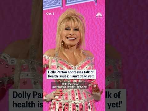 Dolly Parton addresses talk of health issues: 'I ain't dead yet!'