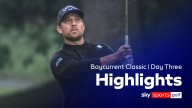 Baycurrent Classic | Day Three highlights