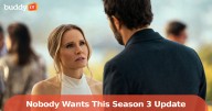 'Nobody Wants This' Season 3 Update: Writers’ Room Working, Cast Outlook, and What’s Next