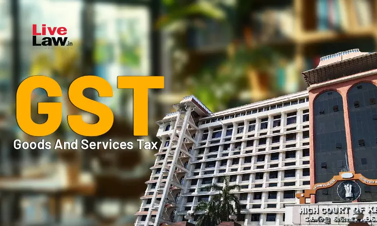 GST Levy On Group Health Insurance Policies Challenged; Kerala High Court Grants Interim Relief To Union Bank Pensioners