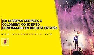 ¡Ed Sheeran regresa a Colombia! Concierto confirmado en Bogotá en 2026