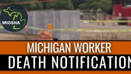 Michigan workplace death toll for 2025. MIOSHA confirms 2 deaths