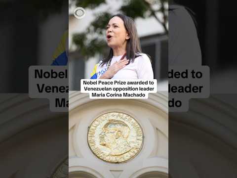 Nobel Peace Prize awarded to Venezuelan opposition leader María Corina Machado #shorts