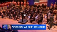 "Victory at Sea" concert celebrates the U.S Navy and Marine Corps milestone anniversary