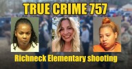 True Crime 757: The shooting of Abby Zwerner at Richneck Elementary as civil, criminal trials begin