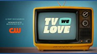 New CW docuseries "TV We Love" is a nostalgic trip through the shows that shaped us