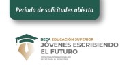 Jóvenes Escribiendo el Futuro 2025 ¿Aún hay registros para alumnos de universidad?