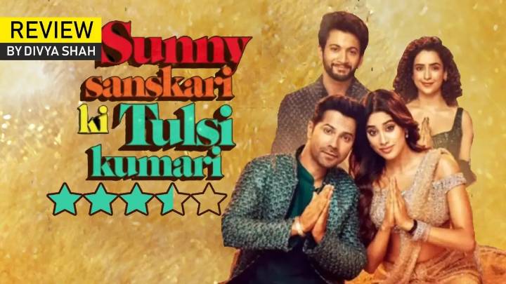Sunny Sanskari Ki Tulsi Kumari Review: It serves a cocktail of romance, comedy & glossy wedding drama