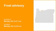 Frost advisory issued for Upper Hood River Valley for Monday
