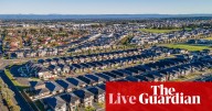 Australia news live: Labor’s goal of building 1.2m homes in a decade was a ‘pipe dream’, experts say