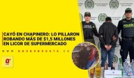Cayó en Chapinero: lo pillaron robando más de $1,5 millones en licor de supermercado