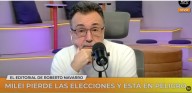 (VIDEO) Milei pierde las elecciones y está en peligro. Editorial de Roberto Navarro