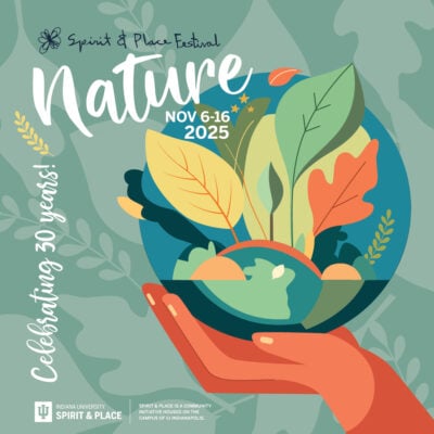 Spirit & Place Festival marks 30 years with nature-inspired events across Central Indiana