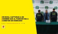 En Bosa, capturan a un hombre que al parecer iba a cometer un homicidio