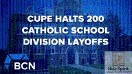CUPE Halts 200 Catholic School Division Layoff