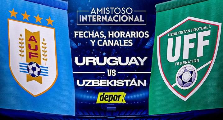 Uruguay vs. Uzbekistán: fecha, horarios, canales y dónde ver el partido amistoso