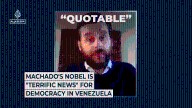Machado’s Nobel is “terrific news” for democracy in Venezuela