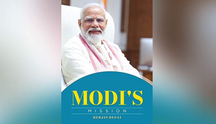 ‘Modi’s Mission’: New Book On Prime Minister’s Journey From Vadnagar To PMO To Be Unveiled Tomorrow