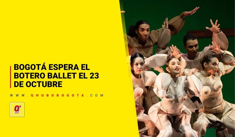Bogotá espera el botero ballet el 23 de octubre