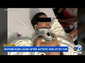 South LA mother sues LAUSD after 5-year-old son with autism hit by car outside school