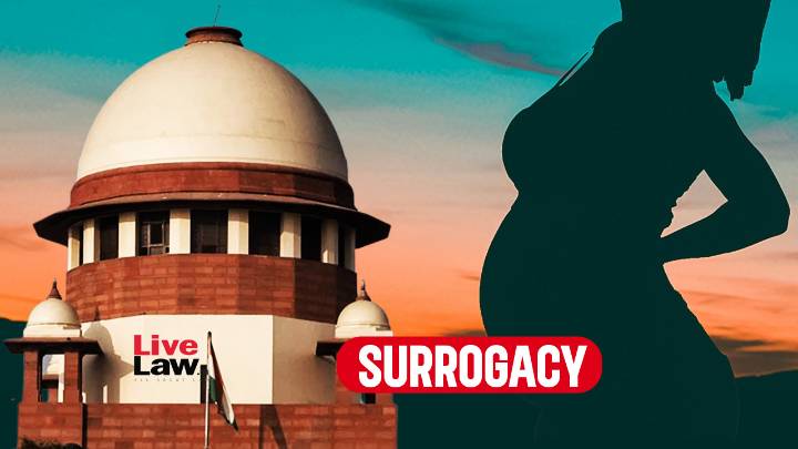 BREAKING| Age Bar In Surrogacy Act Won't Apply To Couples Who Started Surrogacy Process Before Law Came Into Force: Supreme Court