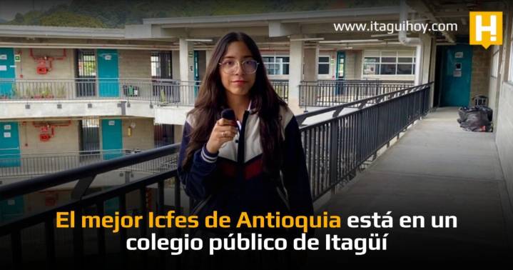 El mejor Icfes de Antioquia está en un colegio público de Itagüí