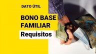 Bono base familiar: Requisitos