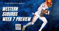 Friday Night Drive Podcast, Episode 135: Week 7 in the western suburbs: What can we expect?