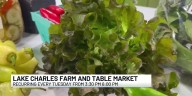 The Lake Charles Farm and Table Market recurs every Tuesday, offering SWLA some local flavor