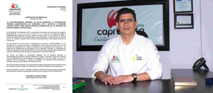 CAPRESOCA CONTINUARÁ INTERVENIDA Y CON EL MISMO GERENTE: SUPERSALUD ANUNCIA PRÓRROGA POR UN AÑO DE INTERVENCIÓN FORZOSA ADMINISTRATIVA…