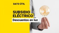 Subsidio Eléctrico: ¿De cuánto es la rebaja en las boletas de luz?