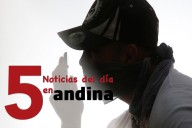 Las 5 del día: establecen medidas especiales en investigación de delito de extorsión