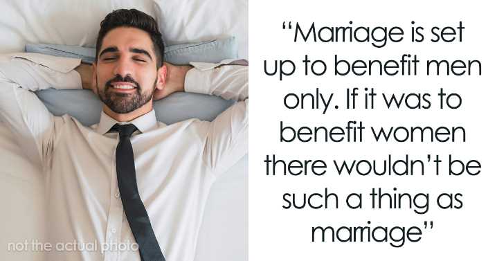 Wife Asks If There Is Any Real Benefit For Women To Get Married, And 62 People Deliver Wild Answers