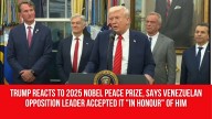 Trump reacts to 2025 Nobel Peace Prize, says Venezuelan opposition leader accepted it “in honour” of him