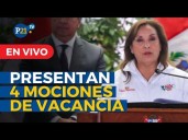 EN VIVO Presentan cuatro mociones de vacancia contra Dina Boluarte