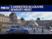 2 arrested in Louvre jewelry heist