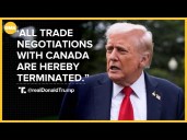 Trump ends trade talks with Canada