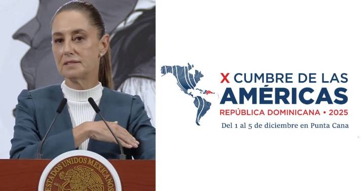 Sheinbaum no irá a la Cumbre de las Américas en solidaridad con Cuba, Nicaragua y Venezuela